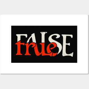 True or False Posters and Art